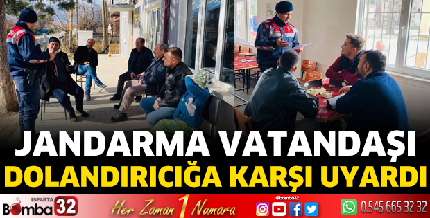Jandarma vatandaşı dolandırılığa karşı uyardı