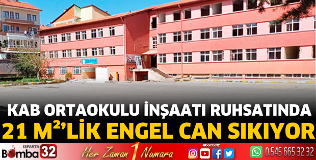 KAB Ortaokulu inşaatı ruhsatında 21 m²’lik engel can sıkıyor