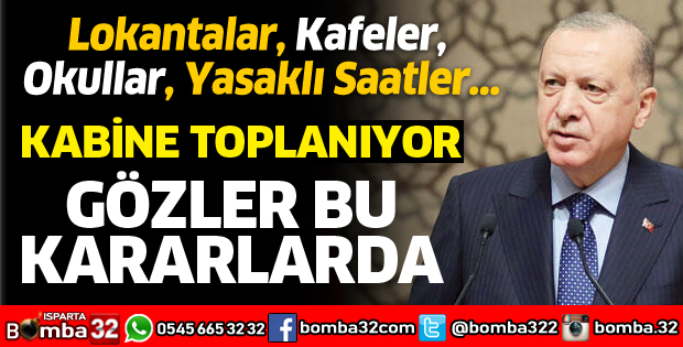 KABİNE BUGÜN TOPLANIYOR