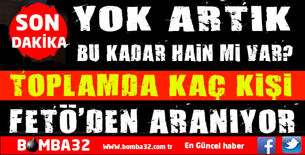 Kaç kişi FETÖ'den tutuklu? Kaç kişi aranıyor?