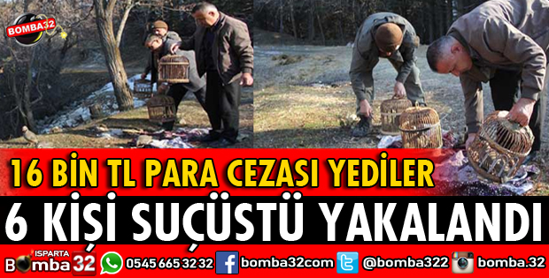 KAÇAK AVCILARA 16 BİN TL CEZA