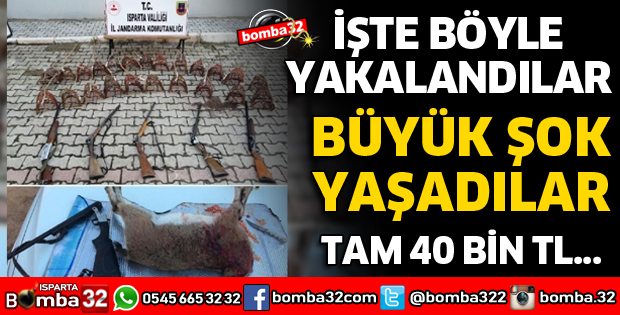 KAÇAK AVCILARA 40 BİN LİRA CEZA KESİLDİ