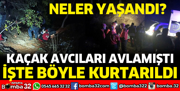 KAÇAK AVCILARI AVLAMIŞTI