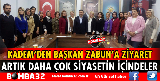 KADEM'DEN BAŞKAN ZABUN'A ZİYARET