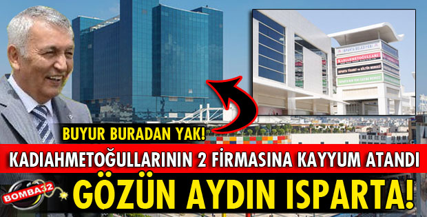 KADIAHMETOĞULLARINA KAYYUM ATANDI