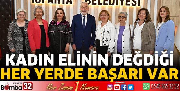 Kadın elinin değdiği her yerde başarı var