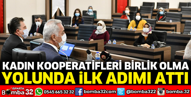 KADIN KOOPERATİFLERİ BİRLİK OLMA YOLUNDA İLK ADIMI ATTI