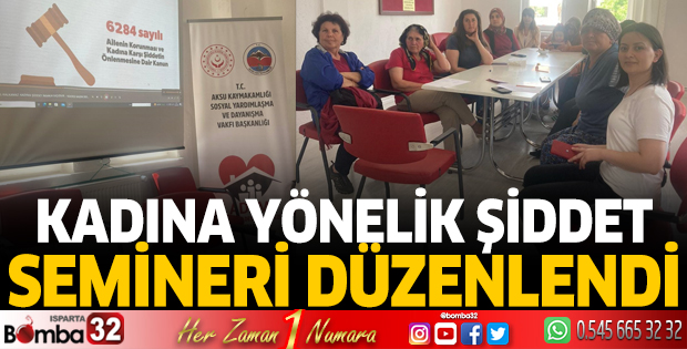 Kadına Yönelik Şiddet Semineri düzenlendi
