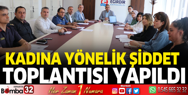 Kadına Yönelik Şiddet toplantısı yapıldı