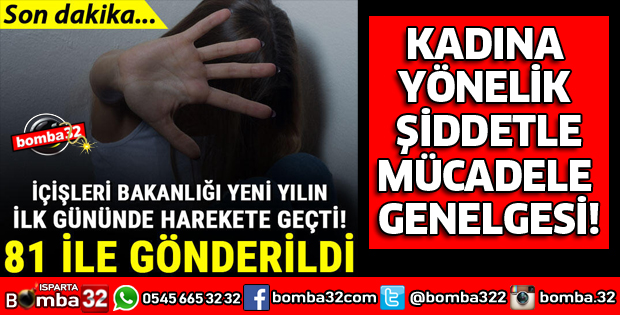 KADINA YÖNELİK ŞİDDETLE MÜCADELE GENELGESİ