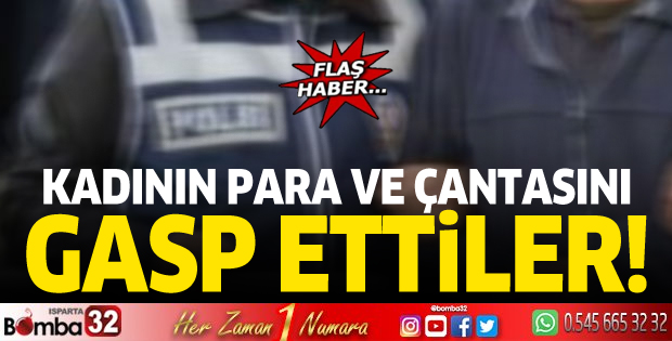 Kadının çantasını gasp edenler tutuklandı