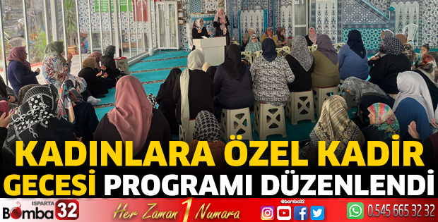 Kadınlara özel Kadir Gecesi programı düzenlendi
