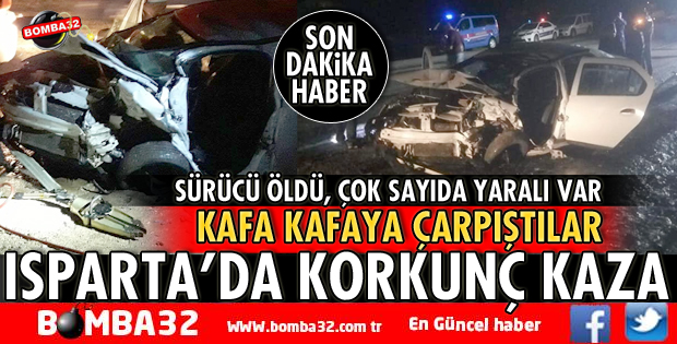 KAFA KAFAYA ÇARPIŞTILAR SÜRÜCÜ ÖLDÜ, ÇOK SAYIDA YARALI VAR