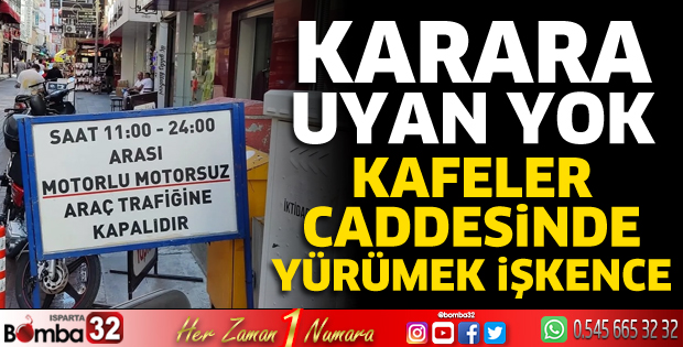 Kafeler Caddesi’nde yasağa uyan yok