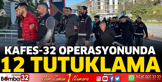 Kafes-32' operasyonunda 12 tutuklama