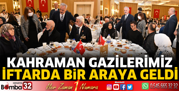 Kahraman gazilerimiz iftarda buluştu
