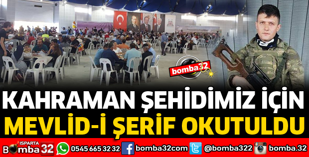 KAHRAMAN ŞEHİDİMİZ İÇİN MEVLİD OKUTULDU