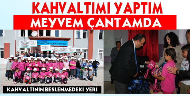 KAHVALTIMI YAPTIM, MEYVEM ÇANTAMDA
