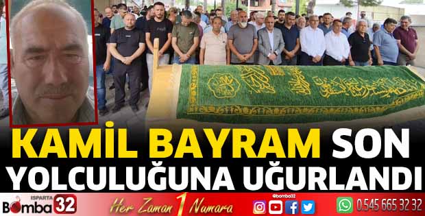 Kamil Bayram son yolculuğuna uğurlandı