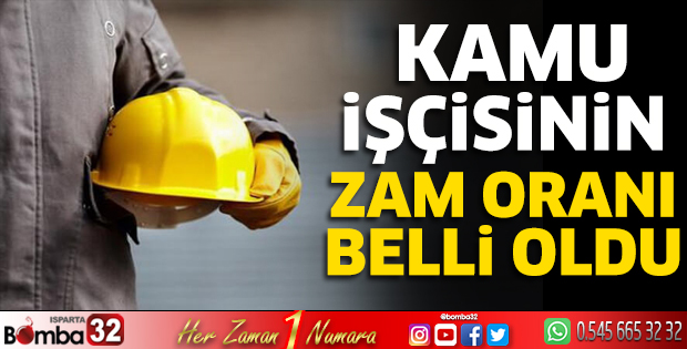 Kamu işçisinin zam oranı belli oldu