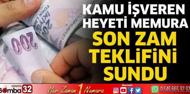 Kamu İşveren Heyeti memura son zam teklifini sundu