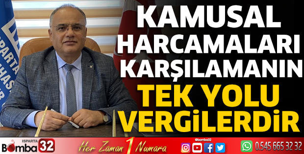 Kamusal harcamaları karşılamanın tek yolu vergilerdir