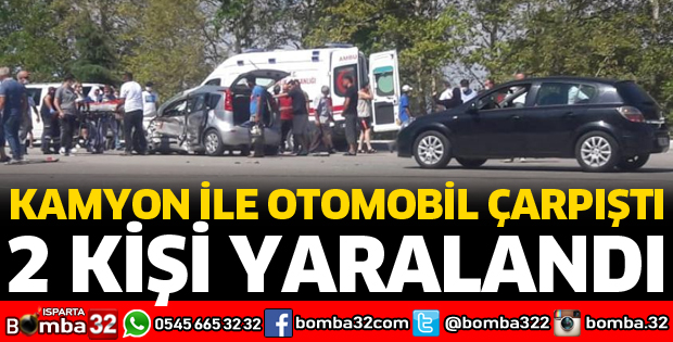 KAMYON İLE OTOMOBİL ÇARPIŞTI