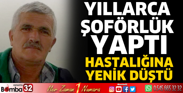 Kamyon Şoförü Hüseyin Onar vefat etti