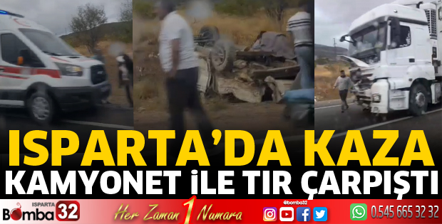 Kamyonet ile tır çarpıştı