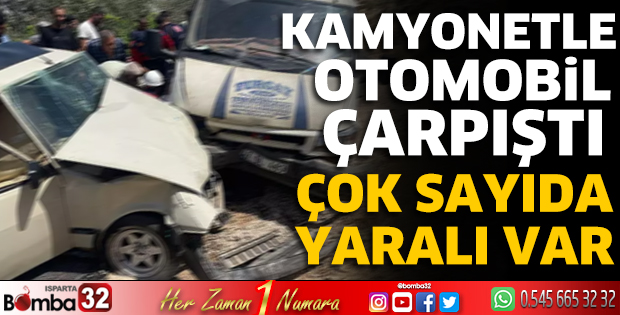 Kamyonetle otomobil çarpıştı çok sayıda yaralı var