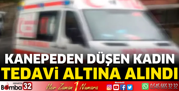 Kanepeden düşen kadın tedavi altına alındı