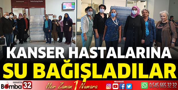 Kanser hastalarına su bağışladılar