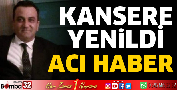 Kansere yenildi