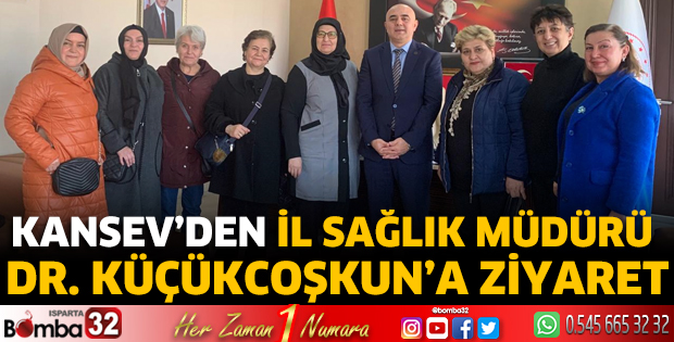 KANSEV’den İl Sağlık Müdürü Dr. Küçükcoşkun’a ziyaret