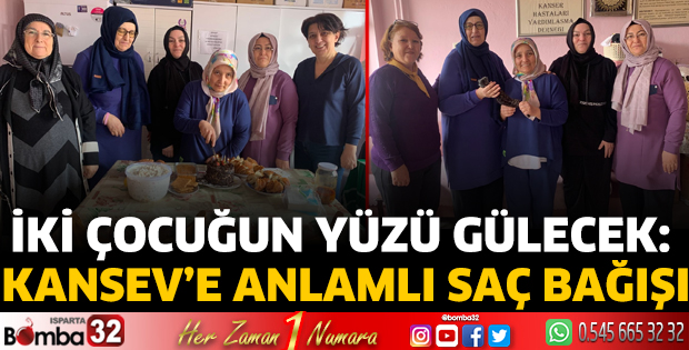 KANSEV’e Anlamlı Saç Bağışı