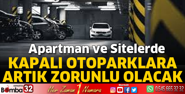 Kapalı otoparklara artık zorunlu olacak