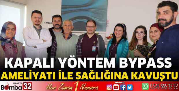 Kapalı Yöntem Bypass ameliyatı ile sağlığına kavuştu