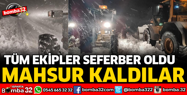 KAR YAĞIŞI İLE KAPANAN YOLDA MAHSUR KALDILAR
