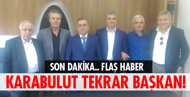 KARABULUT TEKRAR BAŞKAN