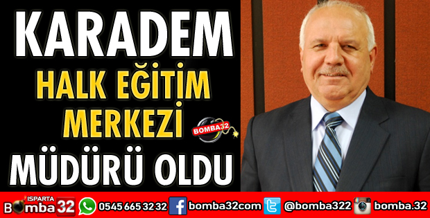 KARADEM HEM MÜDÜRÜ OLDU