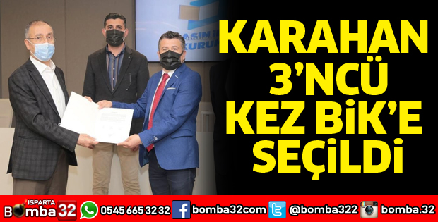Karahan tekrar BİK’e seçildi