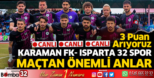 Karaman FK - Isparta 32 Spor maçı 