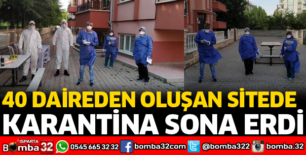KARANTİNA SONA ERDİ