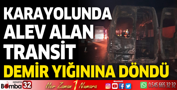 Karayolunda alev alan transit demir yığınına döndü