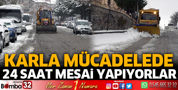 KARLA MÜCADELEDE 24 SAAT MESAİ