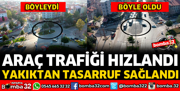 KAVŞAK İYİLEŞTİRMELERİYLE ARAÇ TRAFİĞİ HIZLANDI, YAKITTAN TASARRUF SAĞLANDI