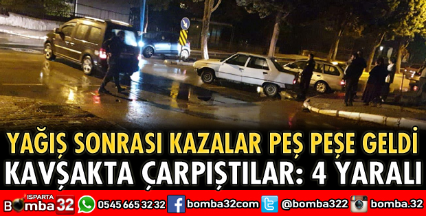 KAVŞAKTA ÇARPIŞTILAR 4 YARALI
