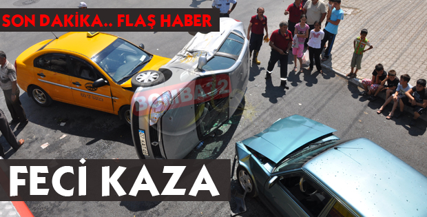 KAVŞAKTA ÇARPIŞTILAR