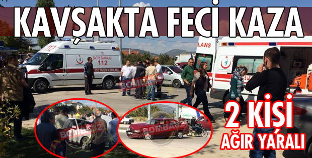 KAVŞAKTA ÇARPIŞTILAR