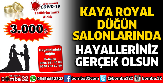KAYA ROYAL DÜĞÜN SALONLARINDA HAYALLERİNİZ GERÇEK OLSUN
